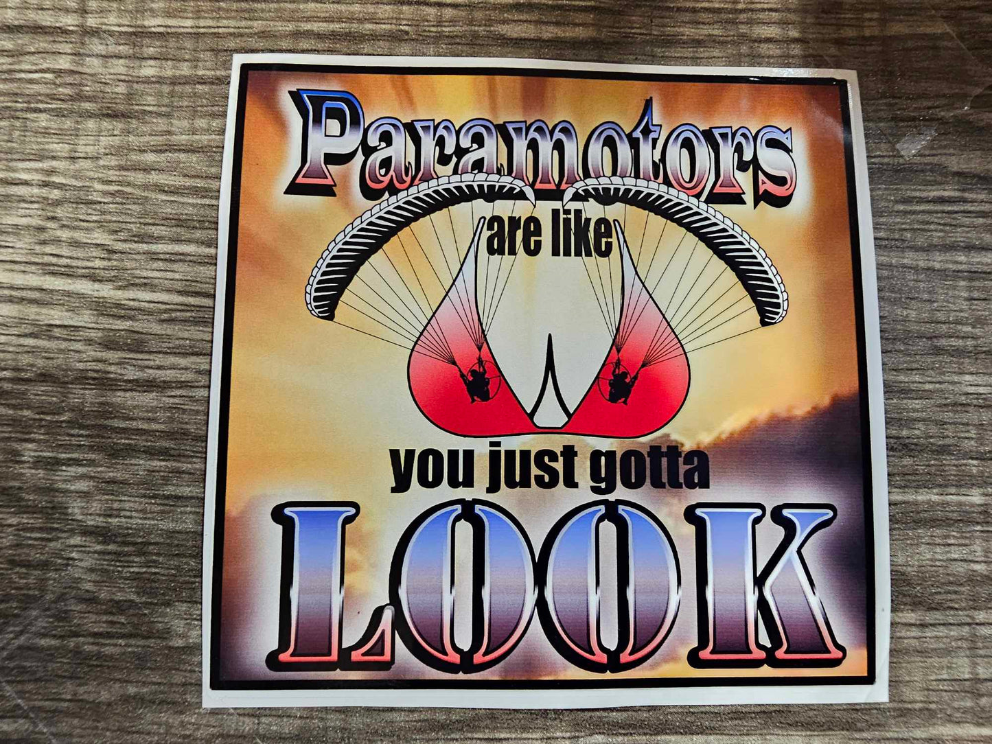 Paramotors Are Like BOOBS Waterproof Sticker