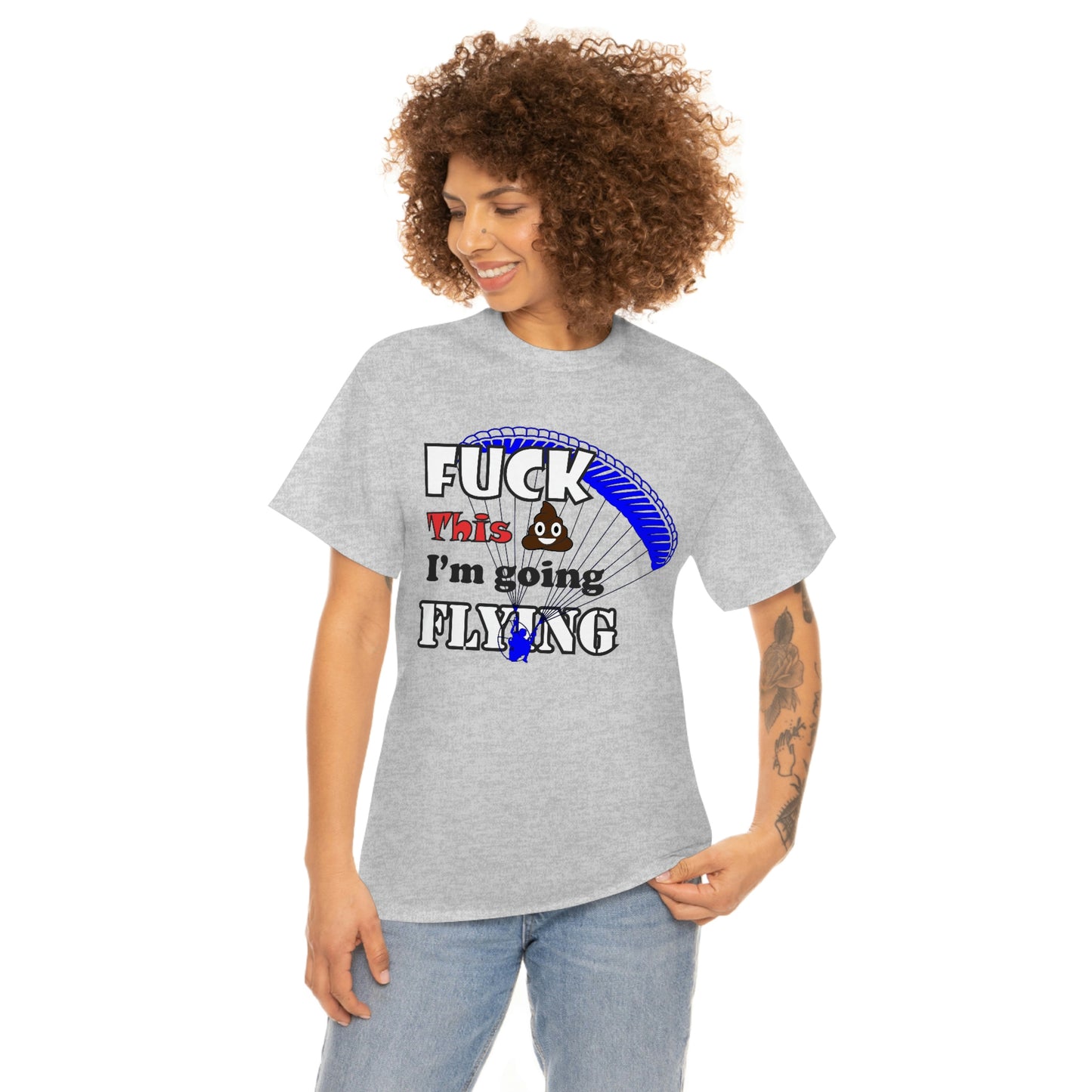 Fuck This Shit I'm Going Flying Unisex Heavy Cotton Tee