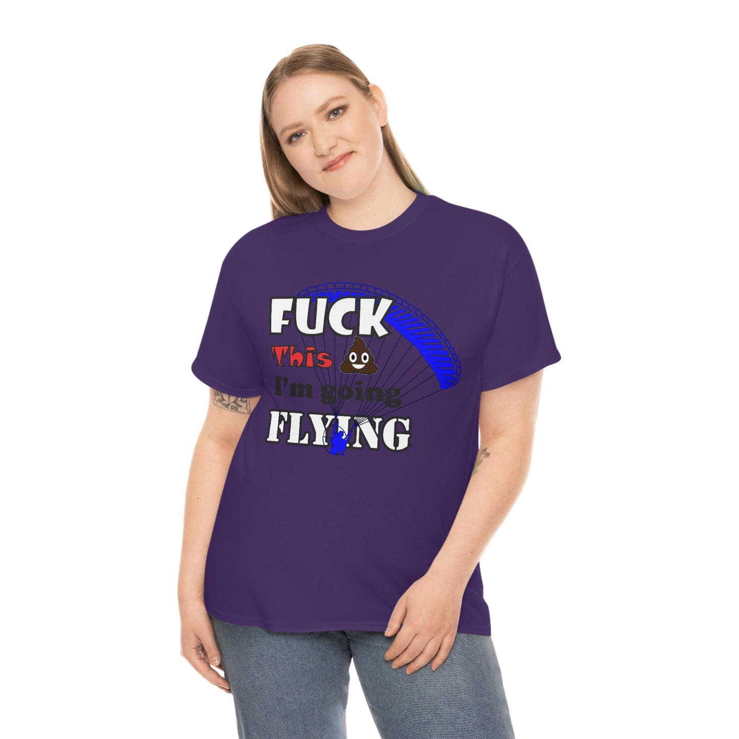 Fuck This Shit I'm Going Flying Unisex Heavy Cotton Tee