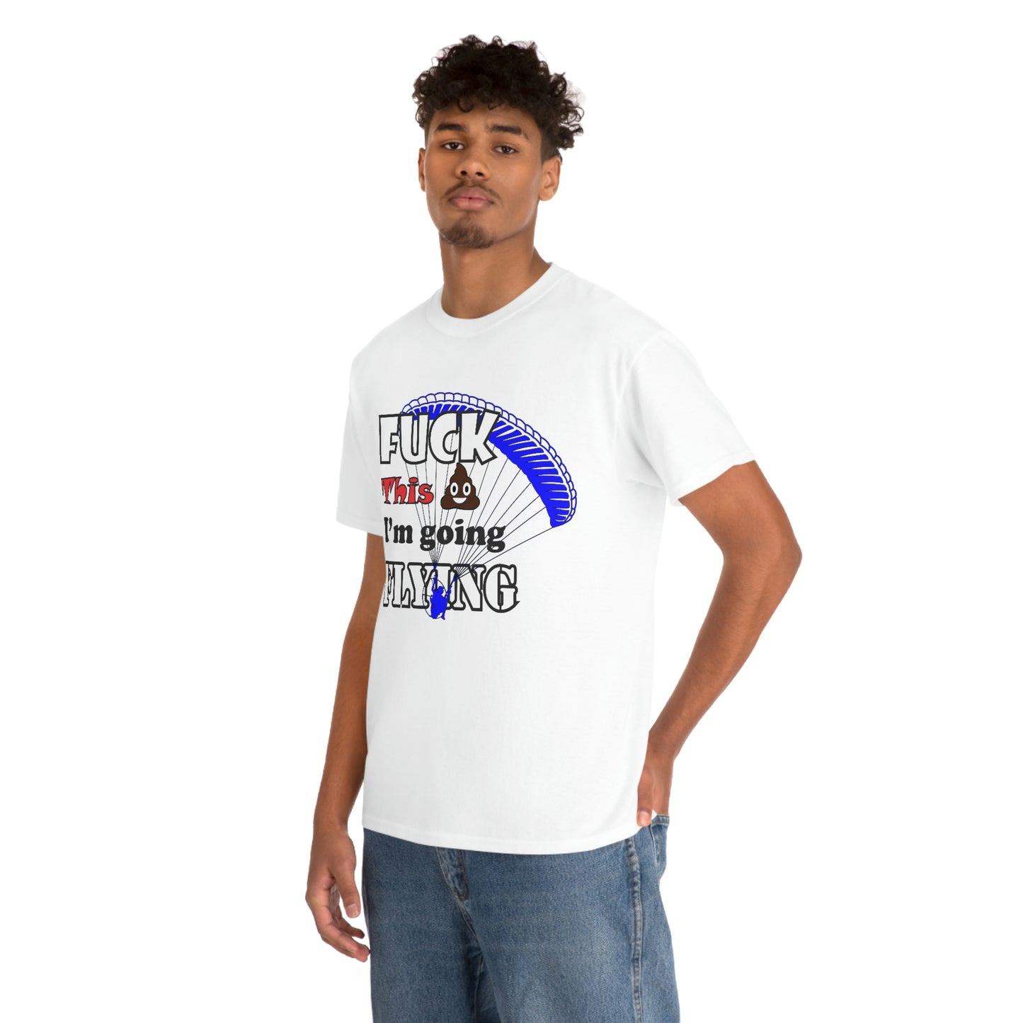 Fuck This Shit I'm Going Flying Unisex Heavy Cotton Tee