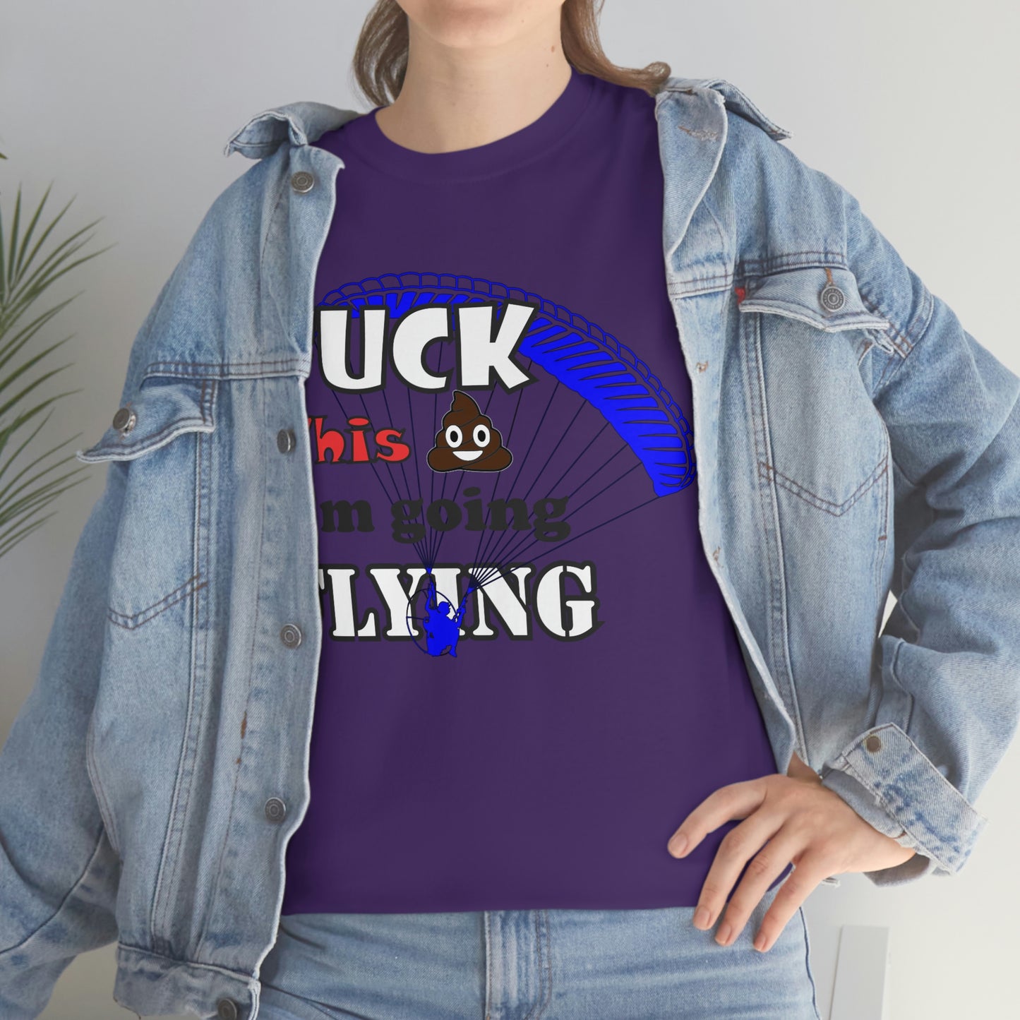 Fuck This Shit I'm Going Flying Unisex Heavy Cotton Tee