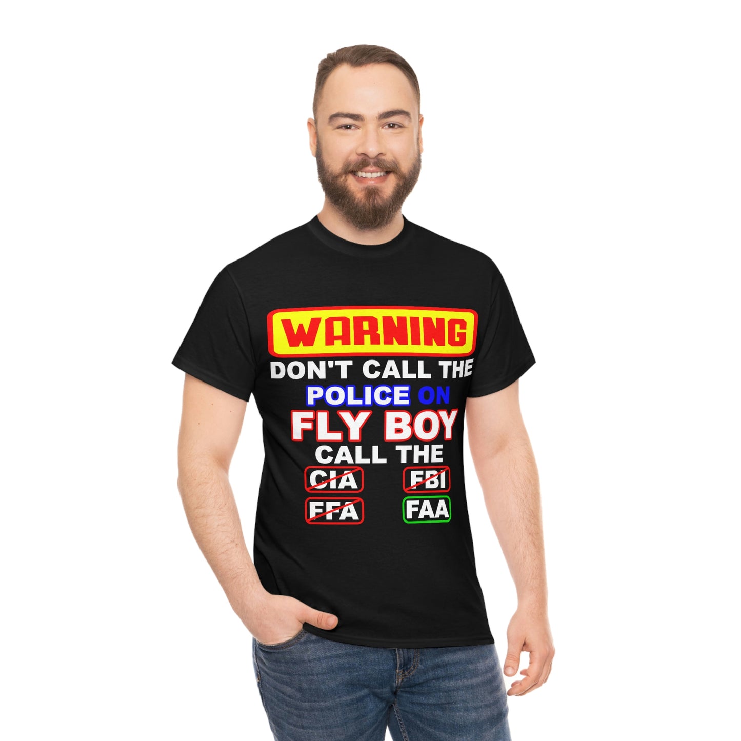 Don't Call The POLICE On Fly BOY Unisex Heavy Cotton Tee