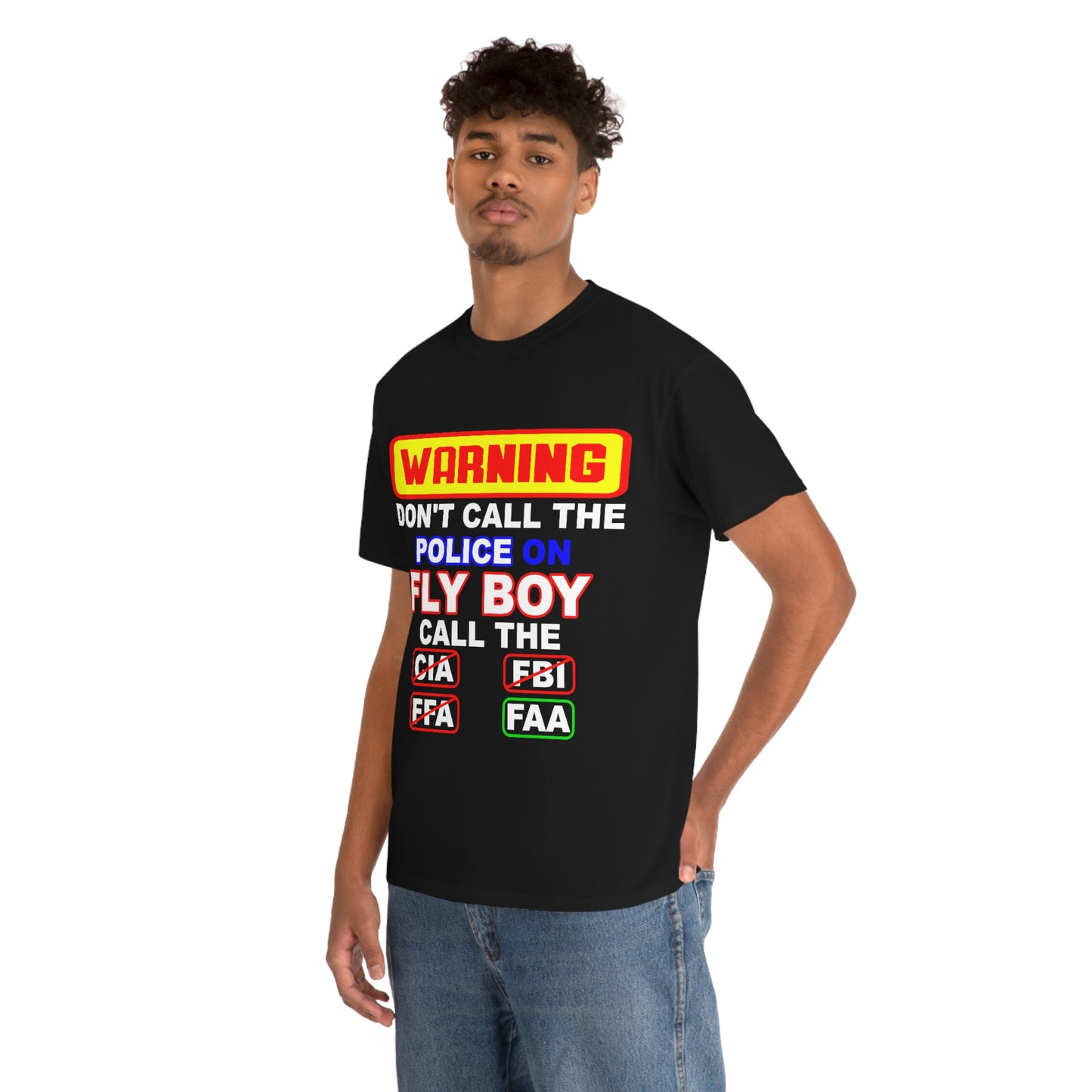 Don't Call The POLICE On Fly BOY Unisex Heavy Cotton Tee