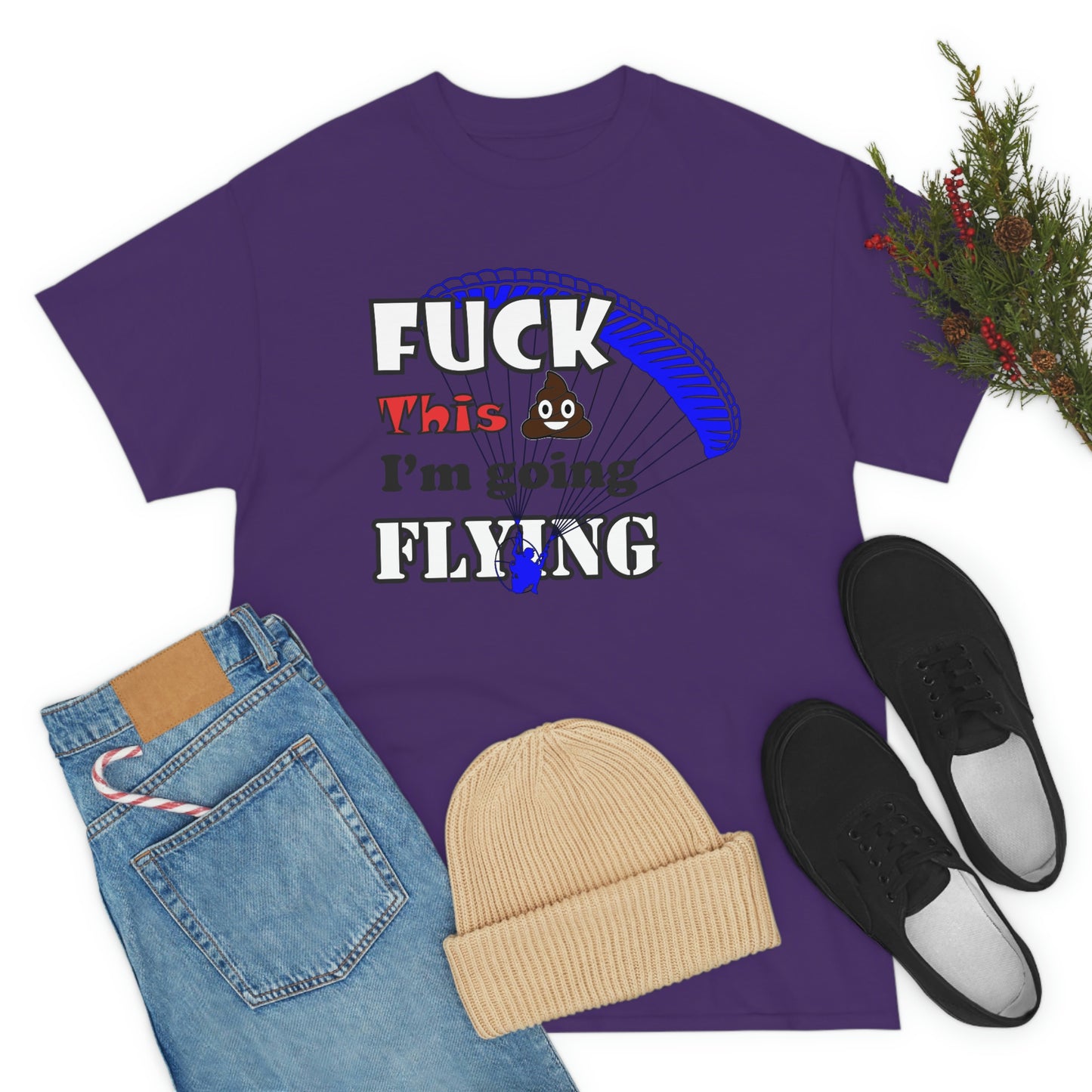 Fuck This Shit I'm Going Flying Unisex Heavy Cotton Tee